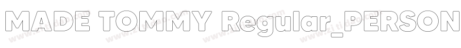 MADE TOMMY Regular_PERSONAL USE字体转换